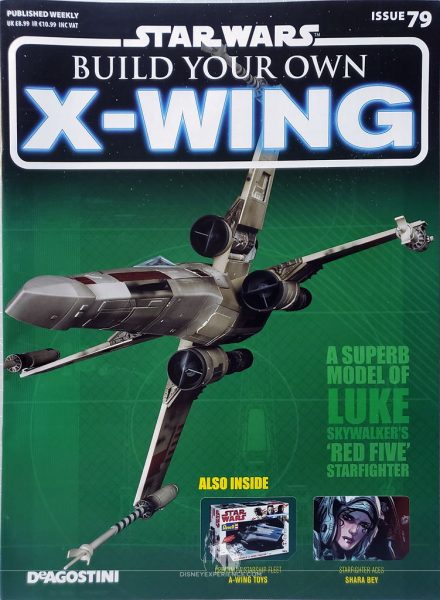 "Build Your Own X-Wing" Issue 79